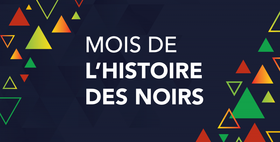 Mois de l’histoire des Noirs